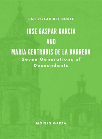 Jose Gaspar Garcia and Maria Gertrudis de la Barrera