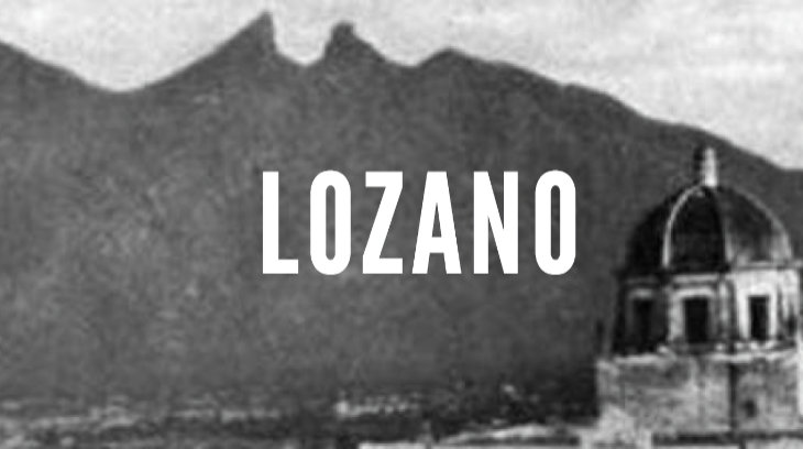 Lozano - Last Names of Nuevo Leon